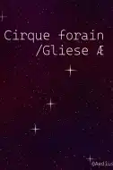Ciel étoilé généré aléatoirement avec le texte : "Cirque forain /Gliese Æ"