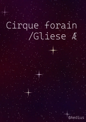 Ciel étoilé généré aléatoirement avec le texte : "Cirque forain /Gliese Æ"